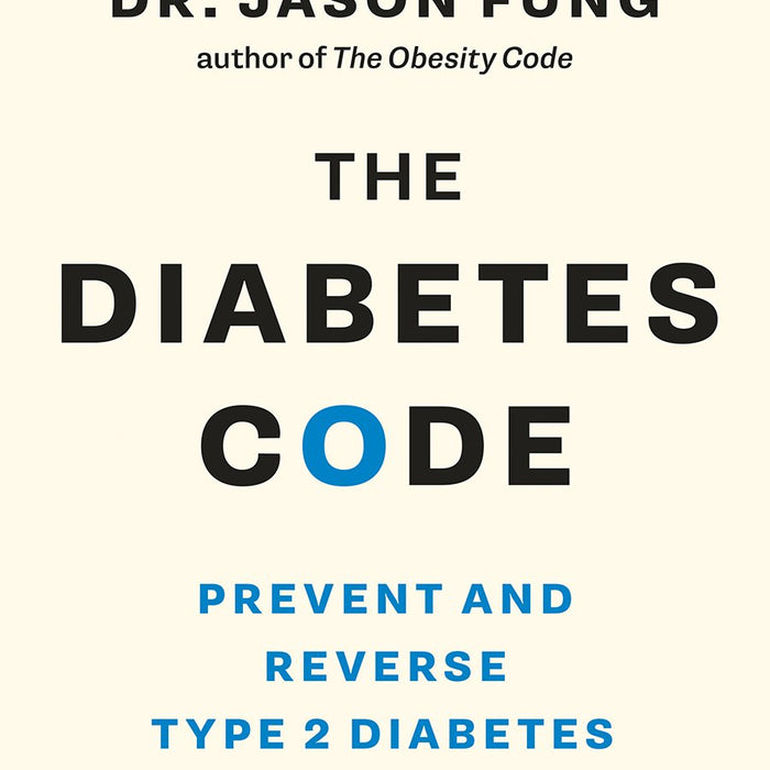 The Diabetes Code Prevent And Reverse By Dr Jason Fung