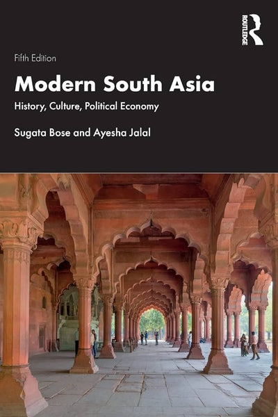 Modern South Asia History Culture Political Economy 5th Edition By Sugata Bose 