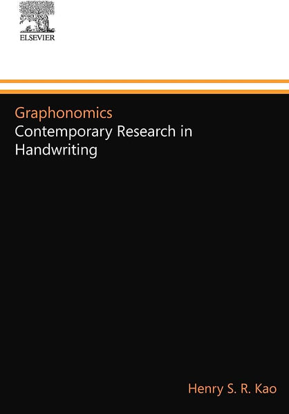 Graphonomics Contemporary Research In Handwriting