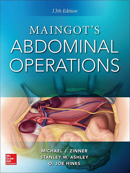 Maingot Abdominal Operations 13th Edition by Michael J. Zinner 