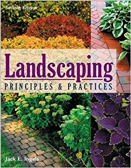 Landscaping Principles And Practices 7th Edition by Jack E Ingels