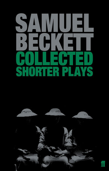 The Collected Shorter Plays Beckett by Samuel Beckett (Author)