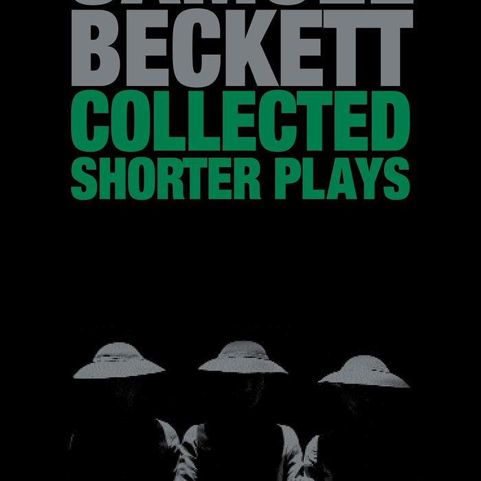 The Collected Shorter Plays Beckett by Samuel Beckett (Author)