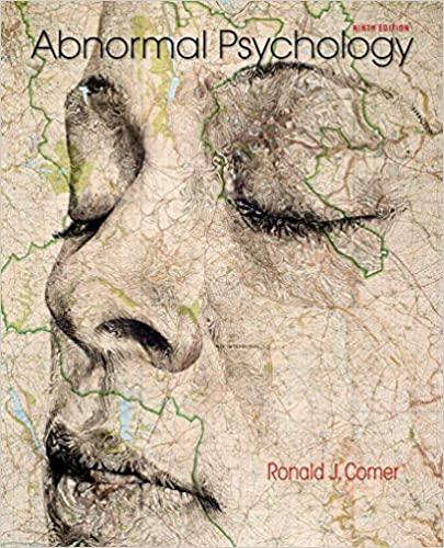 Abnormal Psychology Ninth Edition by Ronald J. Comer (Author)