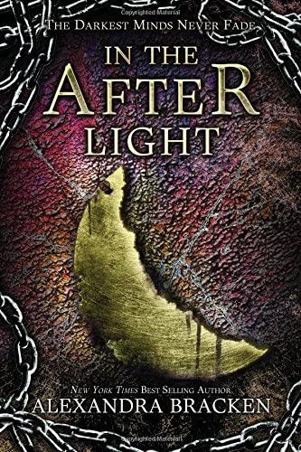 In The Afterlight A Darkest Minds Novel 