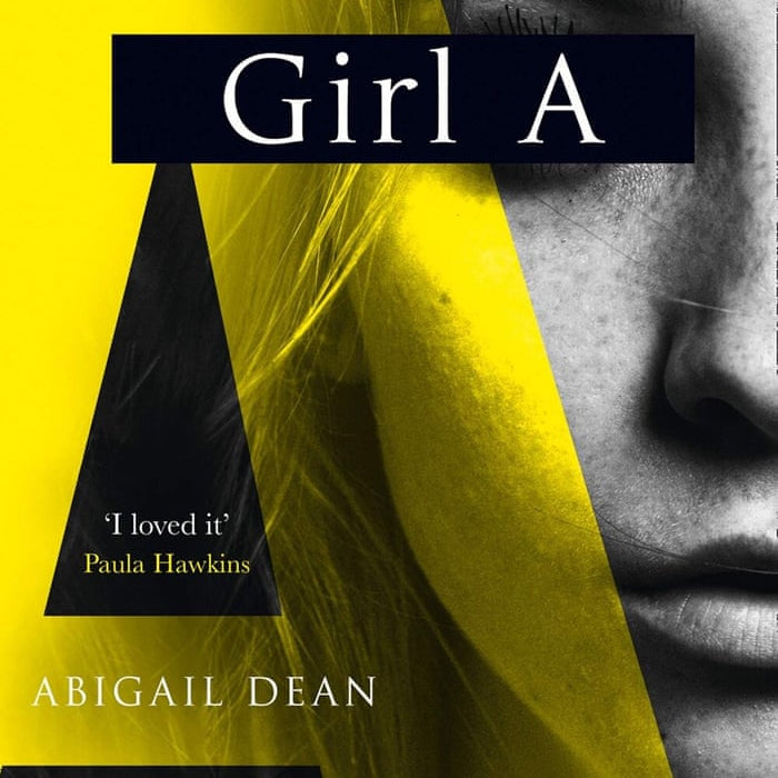 Girl A  by Abigail Dean