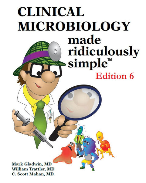 Mrs Clinical Microbiology Made Ridiculously Simple 6th Edition