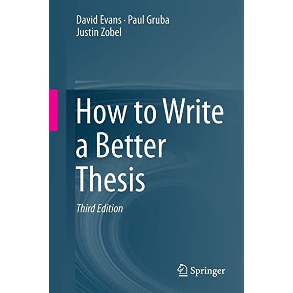  How to Write a Better Thesis