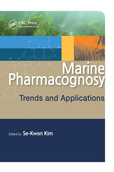 Marine Pharmacognosy Trends And Applications