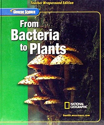 From Bacteria To Plants By Alton Biggs & Dinah Zike