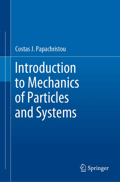 Introduction To Mechanics Of Particles And Systems 