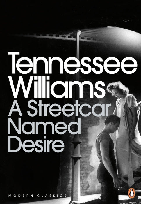 A Streetcar Named Desire Text By Tennessee Williams