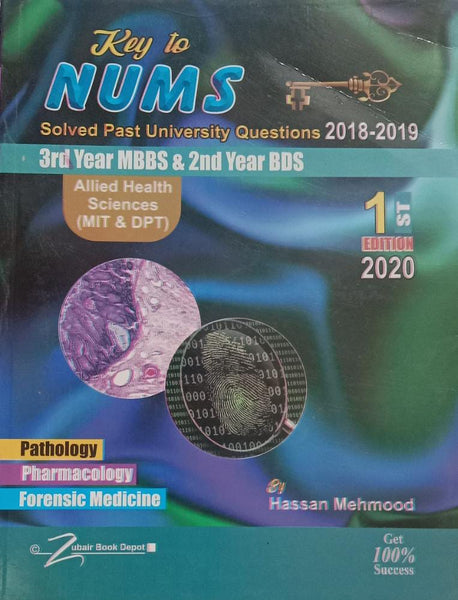 Key To NUMS  Solved Past Papers 3rd Year MBBS 2nd BDS UHS MIT DPT 1st Edition