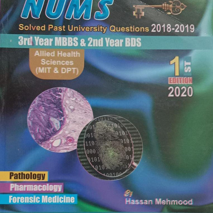 Key To NUMS  Solved Past Papers 3rd Year MBBS 2nd BDS UHS MIT DPT 1st Edition