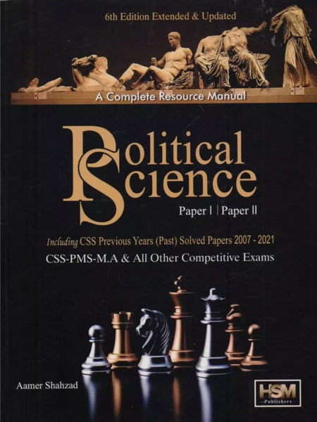 Political Science Paper 1 &2 Past papers 2007-2021 by Aamer Shahzad-HSM