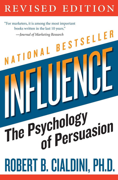 Influence The Psychology Of Persuasion