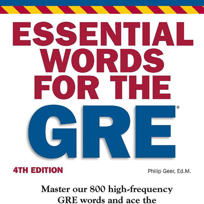 Essential Words for the GRE (Barron's Test Prep) 14 Edition by Philip Geer