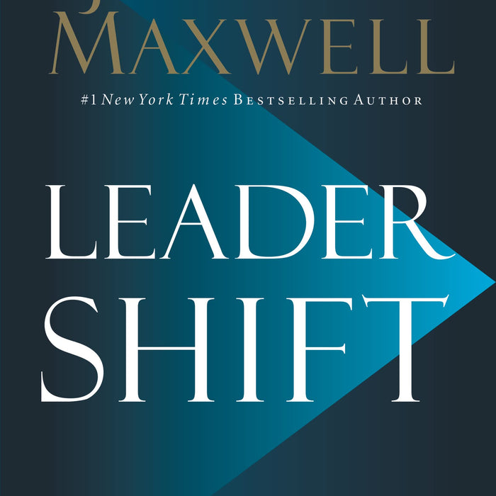 Leadershift: The 11 Essential Changes Every Leader Must Embrace 