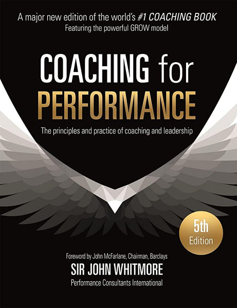 Coaching For Performance 5th Edition By Sir John Whitmore