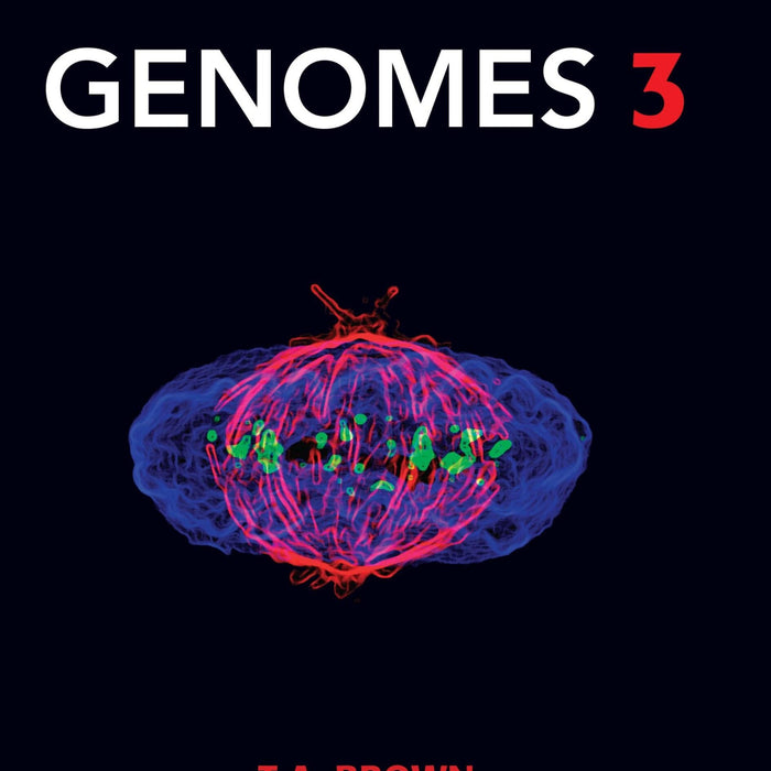 Genomes 3 3rd Edition by T.A. Brown (Author