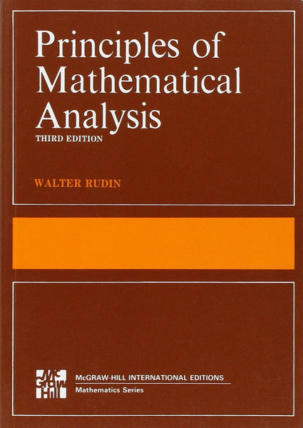 Principles of Mathematical Analysis 3rd Edition by Walter Rudin 