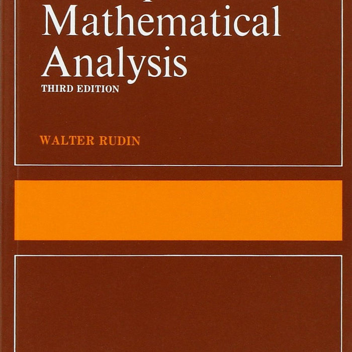 Principles of Mathematical Analysis 3rd Edition by Walter Rudin 