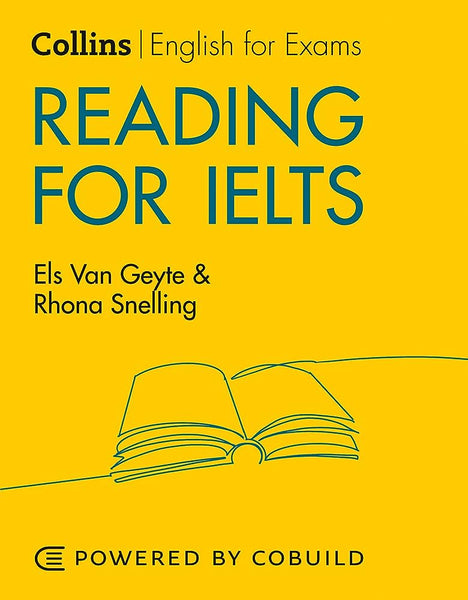 Collins English For Exams: Reading For IELTS By Els Van Geyte Rhona Snelling