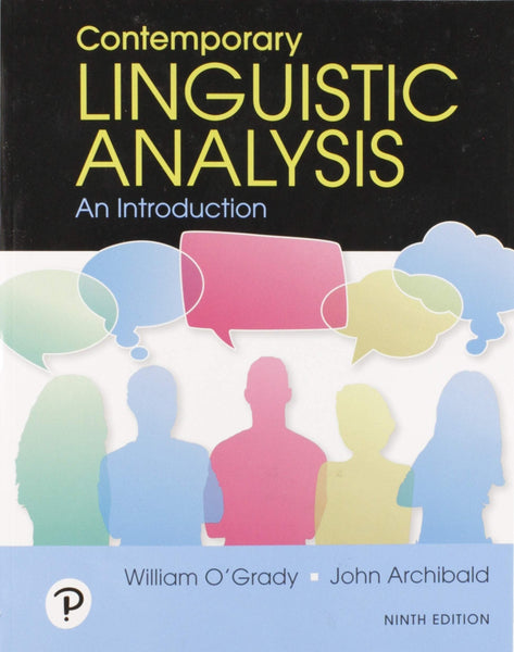 Contemporary Linguistic Analysis An Introduction 9th Edition By William O Grady 