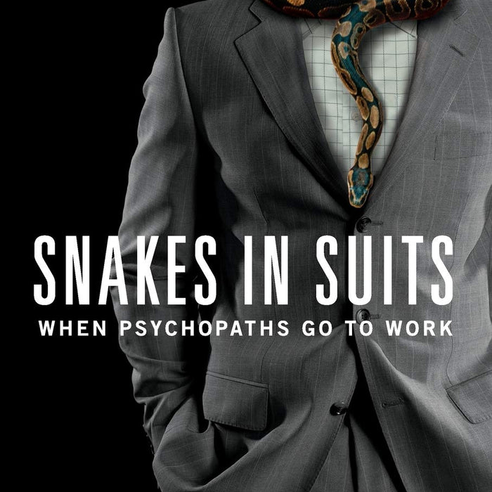 Snakes in Suits  by Paul Babiak 