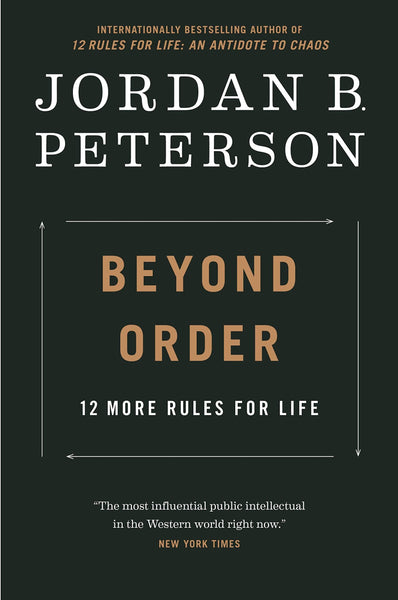 Beyond Order: 12 More Rules for Life 