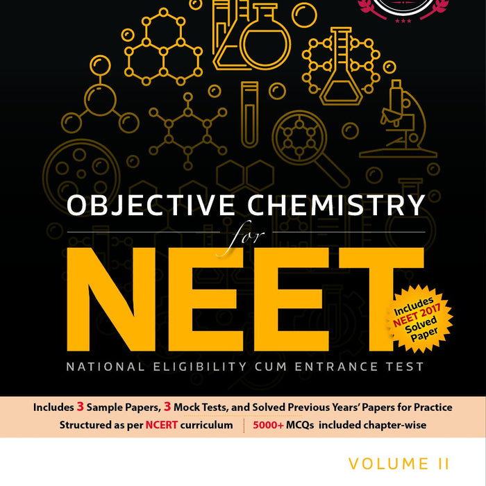 Objective Chemistry For NEET, Vol-II 