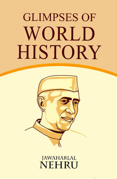 Glimpses Of World History By Jawaharlal Nehru