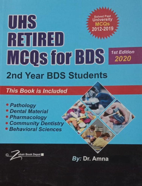 UHS Solved Papers  Retired MCQs For 2nd Year BDS 1st Edition