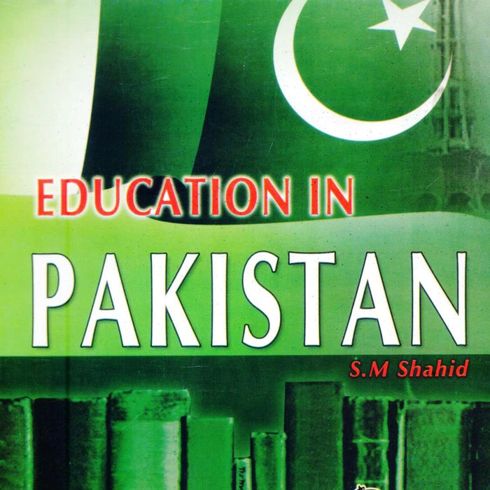 Education In Pakistan By SM Shahid