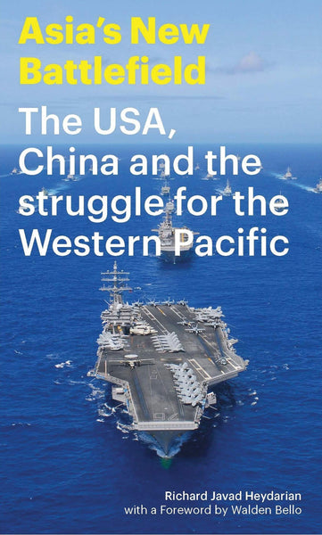 Asia's New Battlefield :The USA China By Richard Javad Heydar