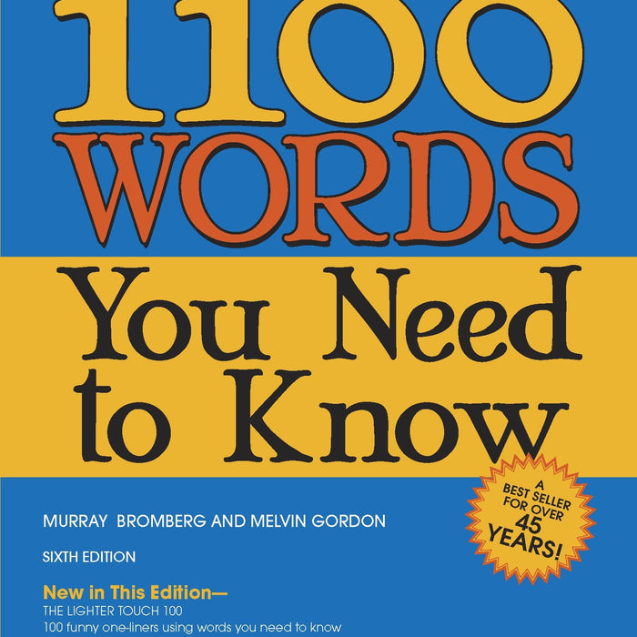 Barrons 1100 Words You Need To Know 6th Edition By Murray Bromberg Melvin Gordon