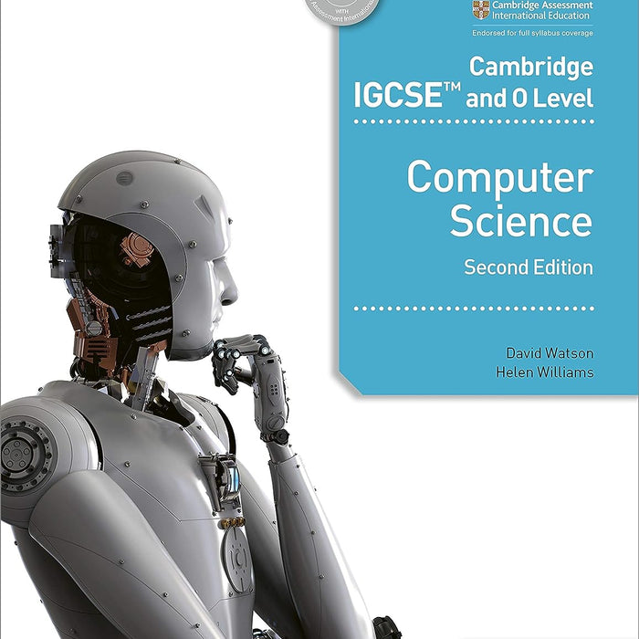 Computer Science For IGCSE And O Level By David Watson, Helen Williams -Cambridge