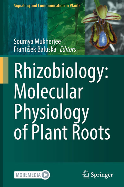 Rhizobiology Molecular Physiology Of Plant Roots By Soumya Mukherjee