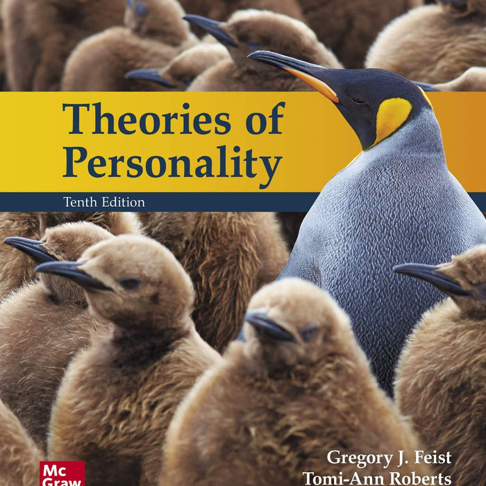 Theories of Personality 10th Edition by Gregory Feist (Author), Tomi-Ann Roberts (Author), Jess Feist (Author)