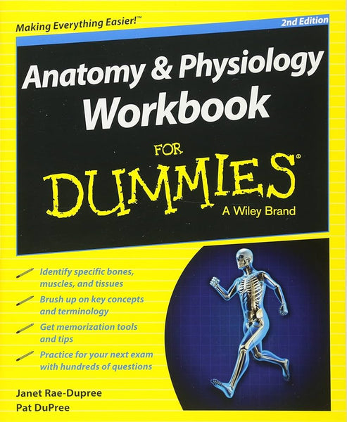 Anatomy and Physiology Workbook For Dummies ( 2nd Edition ) by Janet Rae-Dupree (Author), Pat DuPree (Author)