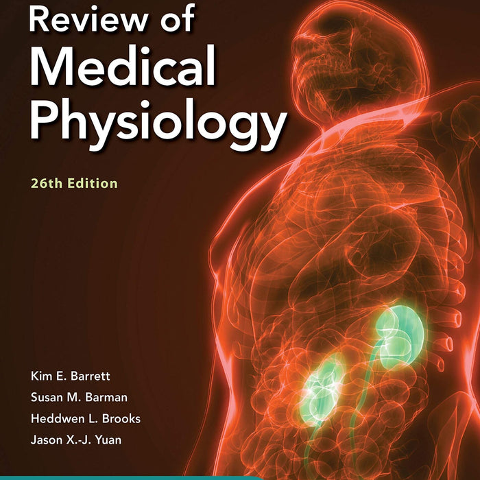 Ganong's Review of Medical Physiology 26th Edition By Kin E Barrett