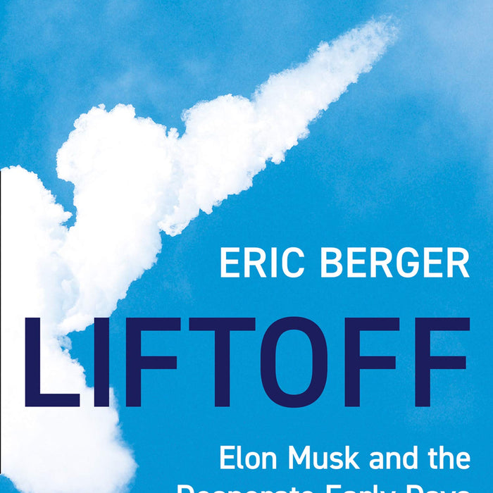 Liftoff by Eric Berger (Author)