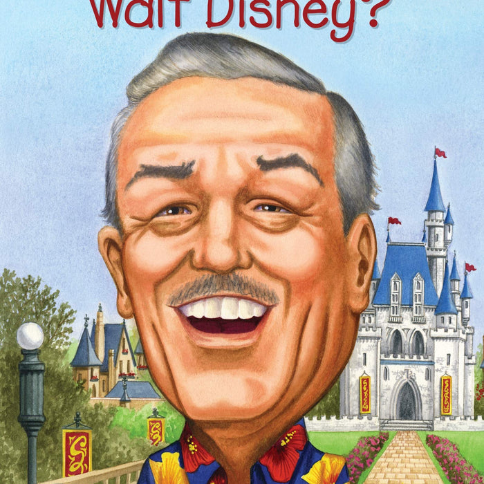 Who Was Walt Disney ? By Whitney Stewart Who HQ