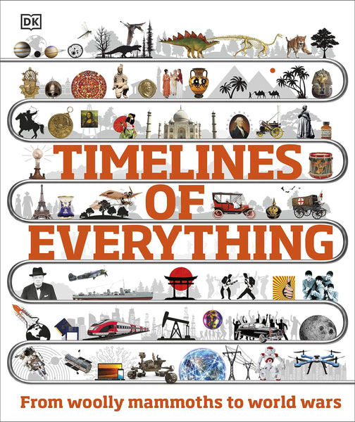 Timelines Of Everything by DK (Author)