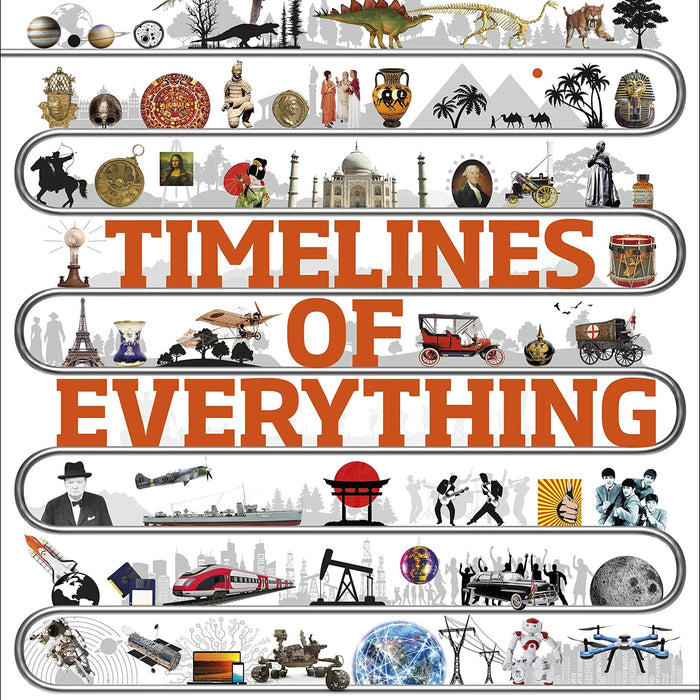 Timelines Of Everything by DK (Author)
