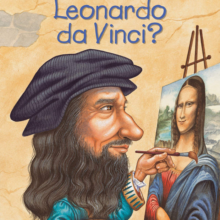 Who Was Leonardo Da Vinci ? By Roberta Edwards Who HQ