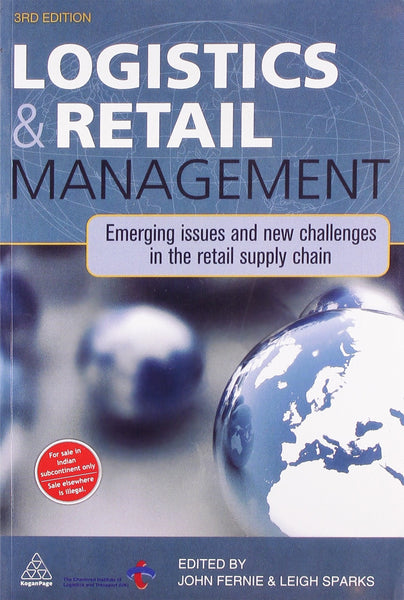 Logistics and Retail Management 3rd Edition by John Fernie 