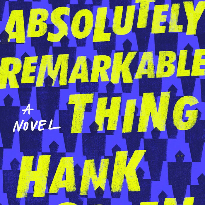 An Absolutely Remarkable By Thing Hank Green