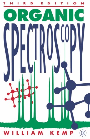 Organic Spectroscopy (Structures from Spectra Theory, Instrumentation, Interpretat) 3rd Edition by William Kemp (Author)