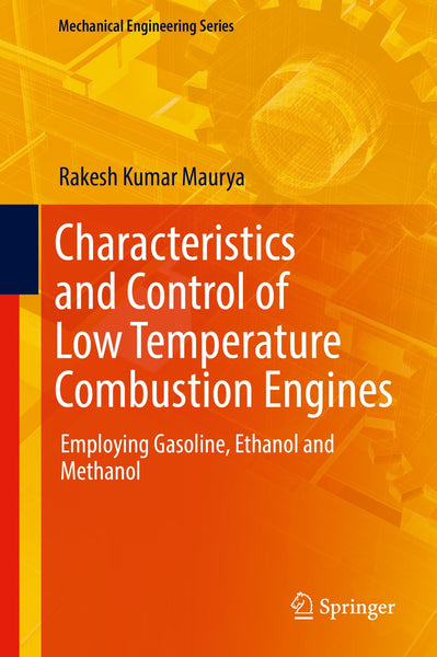 Characteristics And Control Of Low Temperature Combustion Engines By Rakesh Kummar 